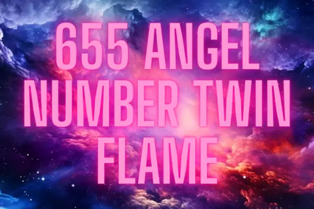 655 Angel Number Twin Flame