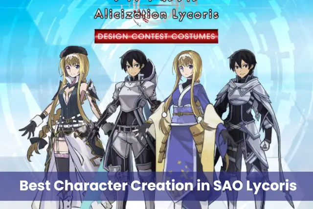 Best Character Creation in SAO Lycoris